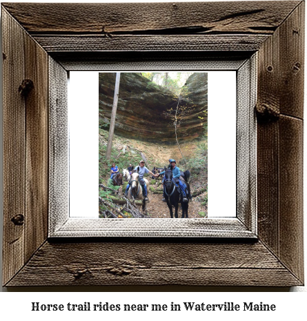 horse trail rides near me in Waterville, Maine